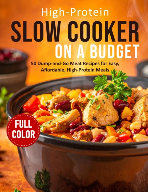 High-Protein Slow Cooker on a Budget