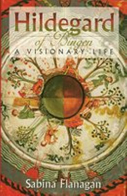 Hildegard of Bingen: A visionary life