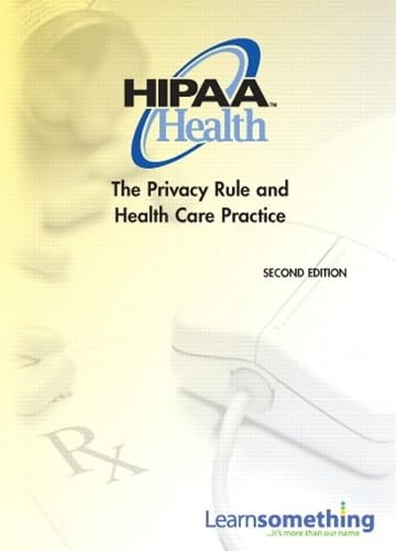 HIPAA Health: The Privacy Rule and Health Care Practice