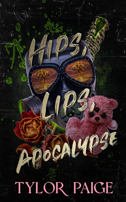 Hips, Lips, Apocalypse: A dark dystopian horror romance