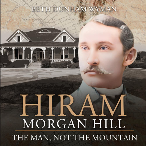 Hiram Morgan Hill: The Man, Not the Mountain