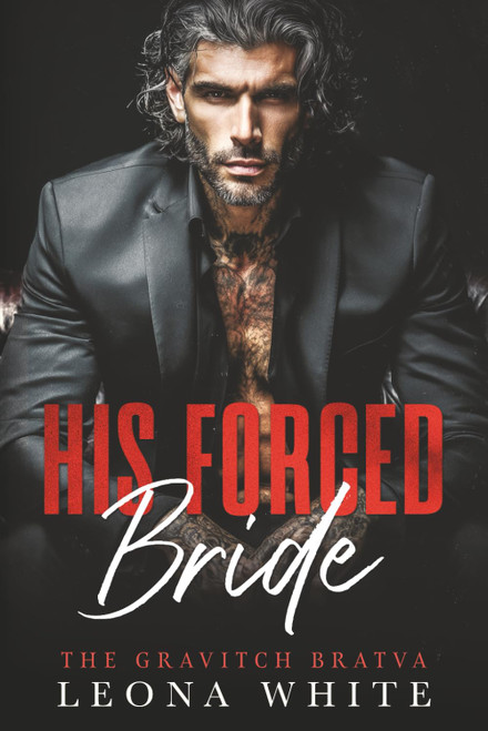 His Forced Bride: A Russian Bratva Marriage of Convenience Romance