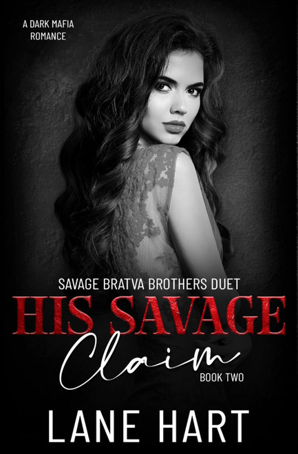 His Savage Claim: A Dark Mafia Captive Romance
