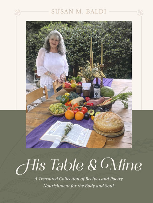 His Table & Mine: A Treasured Collection of Recipes and Poetry.