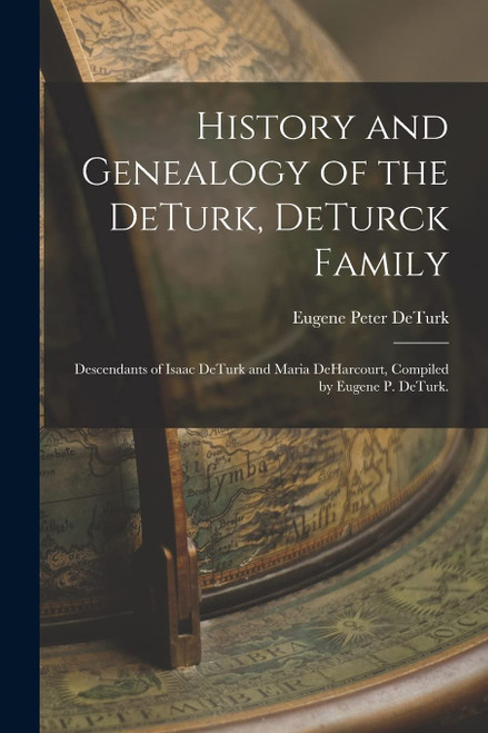 History and Genealogy of the DeTurk