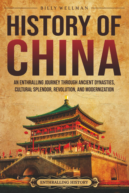 History of China: An Enthralling Journey Through Ancient Dynasties
