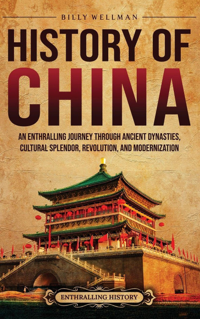 History of China: An Enthralling Journey Through Ancient Dynasties