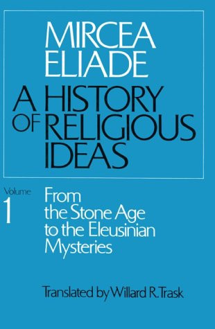 History of Religious Ideas, Volume 1