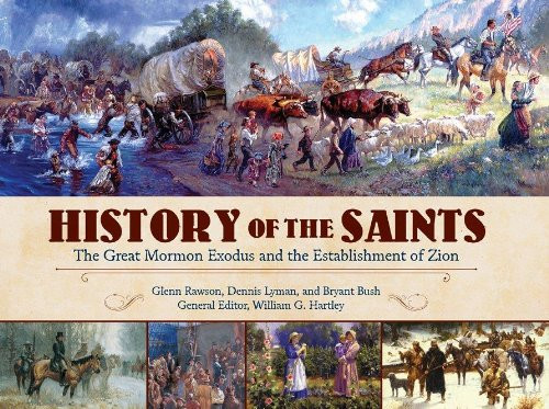 History of the Saints: the Great Mormon Exodus and the Establishment of