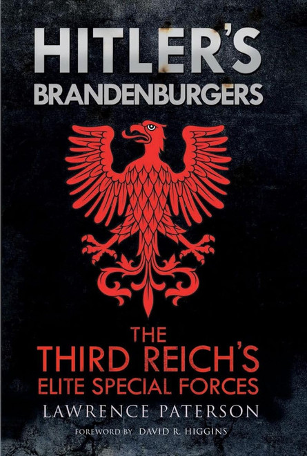 Hitler's Brandenburgers: The Third Reich Elite Special Forces