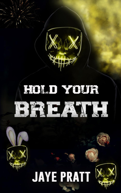 Hold Your Breath: Masked men Novella