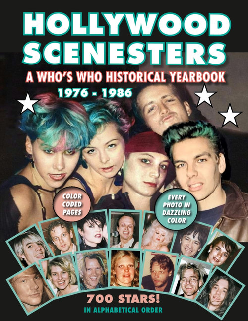 Hollywood Scenesters: A Who's Who Historical Yearbook
