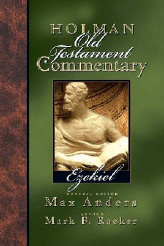Holman Old Testament Commentary - Ezekiel (Volume 17)