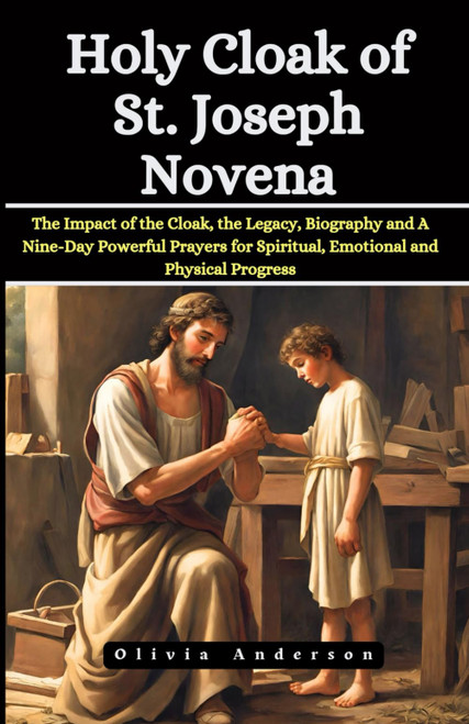 Holy Cloak of St. Joseph Novena: The Impact of the Cloak