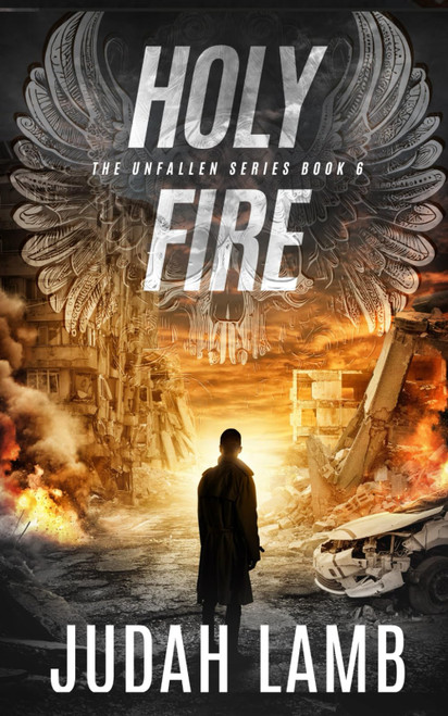 Holy Fire: A Christian Supernatural Thriller and Suspense Novel