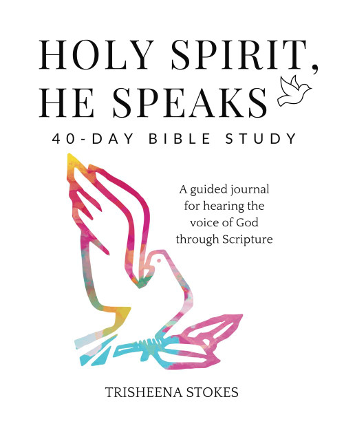 Holy Spirit, He Speaks 40 Day Bible Study