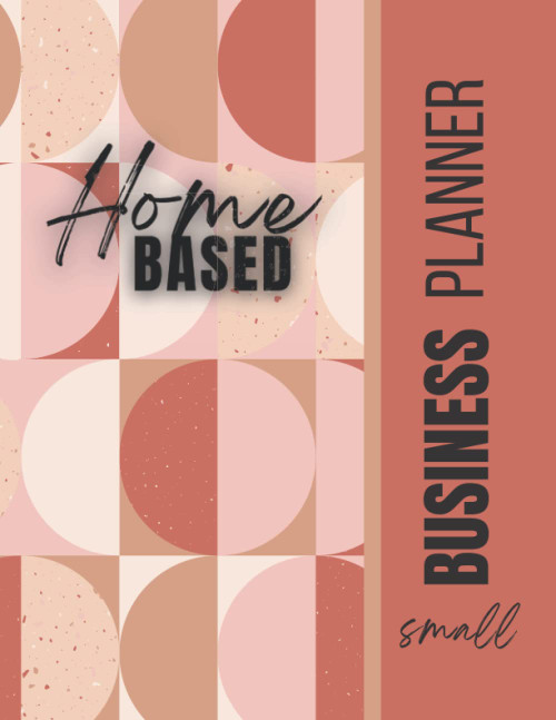 Home Based Small Business Planner