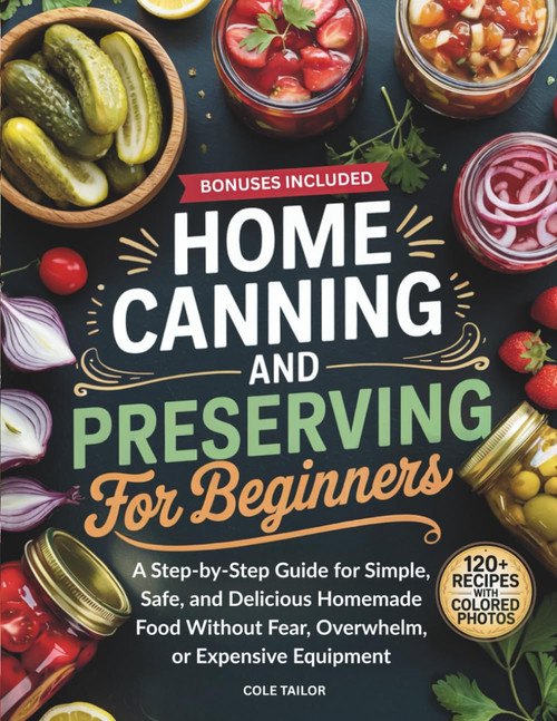 Home Canning and Preserving for Beginners