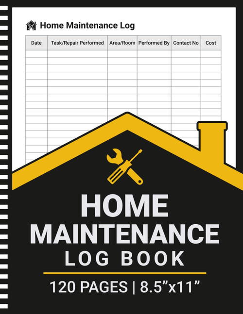 Home Maintenance Log Book: Home Maintenance and Repair Record Book | For