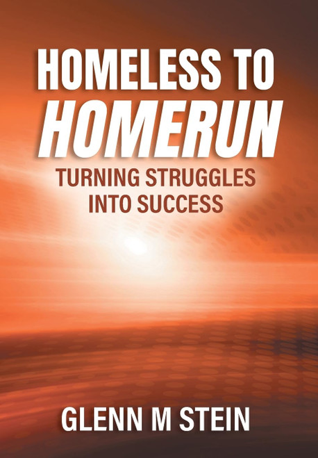 Homeless to Homerun: Turning Struggles Into Success