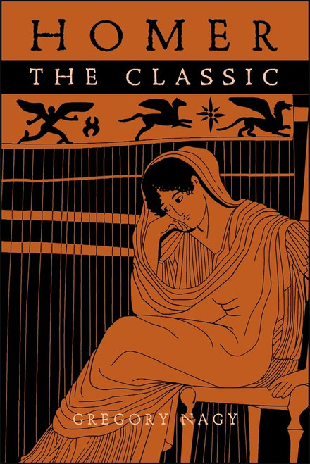 Homer the Classic (Hellenic Studies Series)