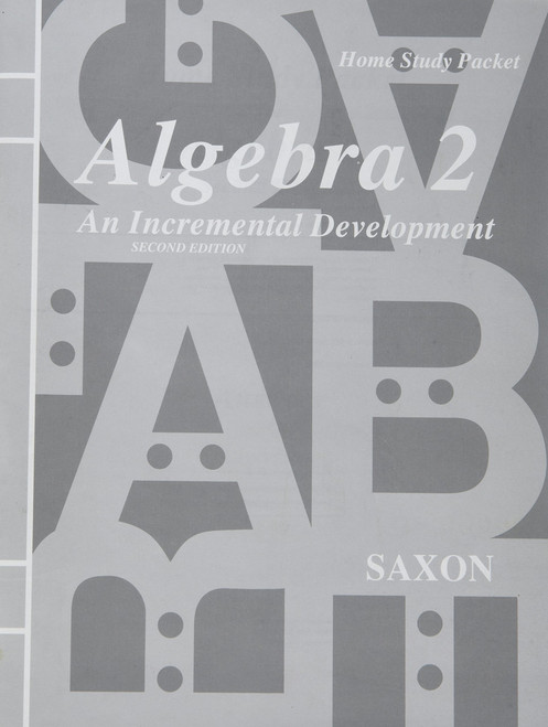 Homeschool Packet for Algebra 2: An Incremental Development