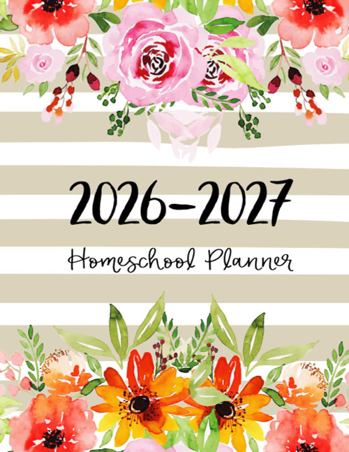 Homeschool Planner 2026-2027: Weekly & Monthly Lesson and Record Book
