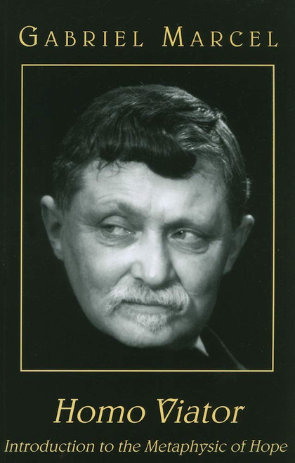 Homo Viator: Introduction to the Metaphysic of Hope