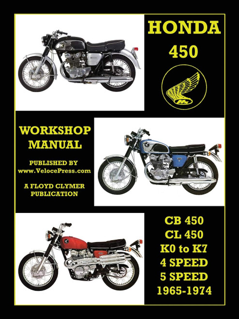 HONDA 450 WORKSHOP MANUAL CB450 & CL450 K0 to K7 4 SPEED & 5 SPEED
