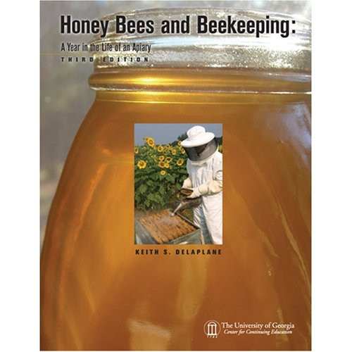 Honey Bees and Beekeeping: A Year in the Life of an Apiary