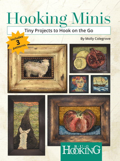 Hooking Minis: Tiny Projects to Hook on the Go