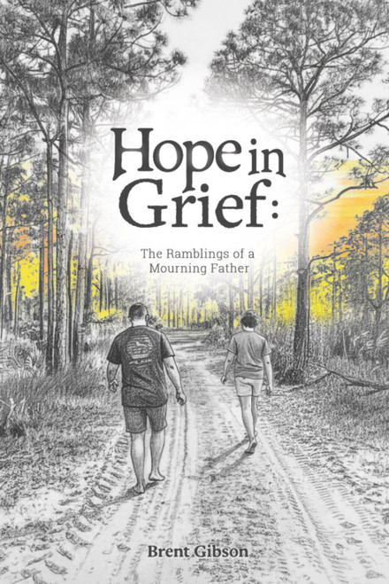 Hope in Grief: The Ramblings of a Mourning Father