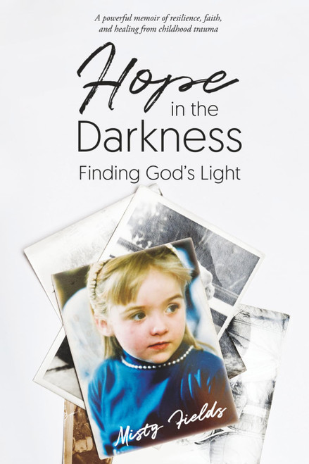 Hope in the Darkness: Finding God's Light