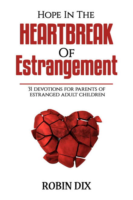 Hope In The Heartbreak of Estrangement