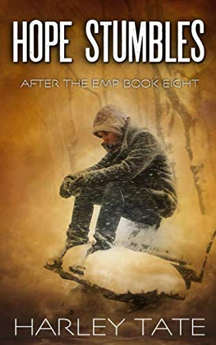Hope Stumbles: A Post-Apocalyptic Survival Thriller