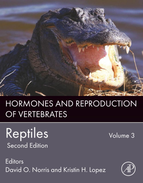 Hormones and Reproduction of Vertebrates, Volume 3: Reptiles