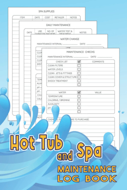 Hot Tub and Spa Maintenance Log Book
