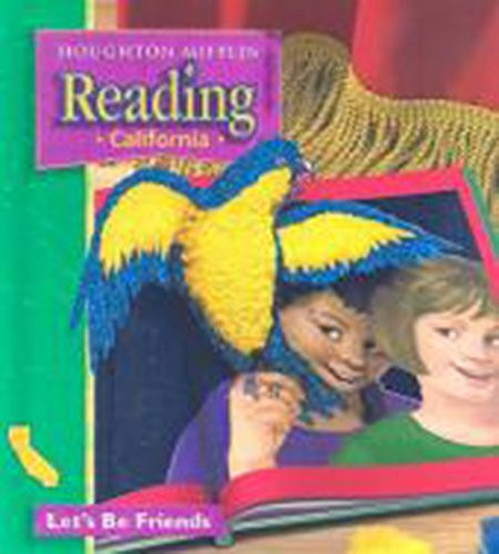 Houghton Mifflin Reading, California: Let's Be Friends