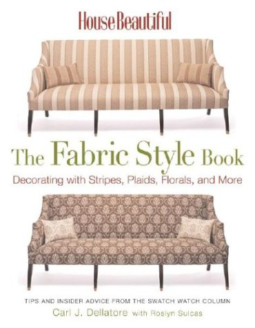 House Beautiful The Fabric Style Book