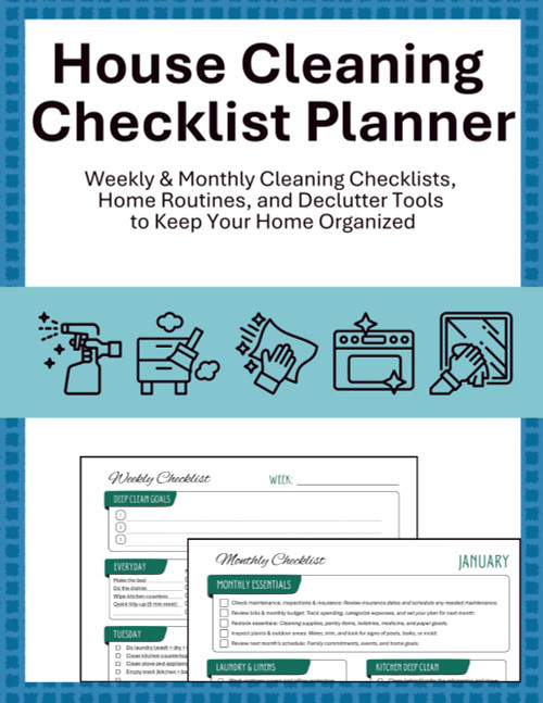 House Cleaning Checklist Planner: Weekly & Monthly Cleaning Checklists