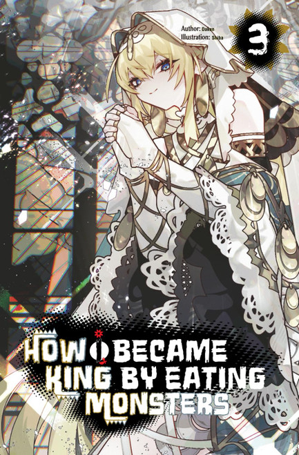 How I Became King by Eating Monsters Volume 3
