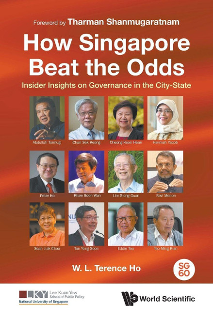 How Singapore Beat the Odds: Insider Insights on Governance in the