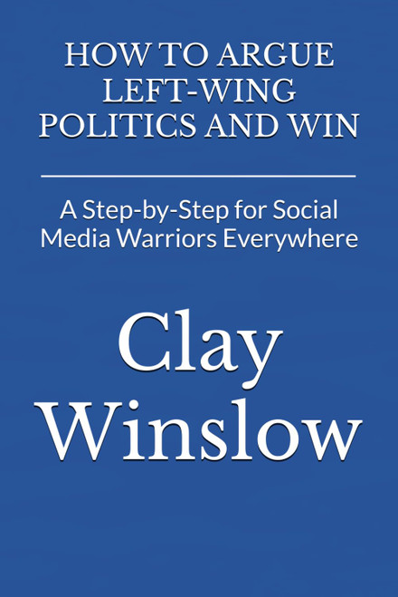 HOW TO ARGUE LEFT-WING POLITICS AND WIN