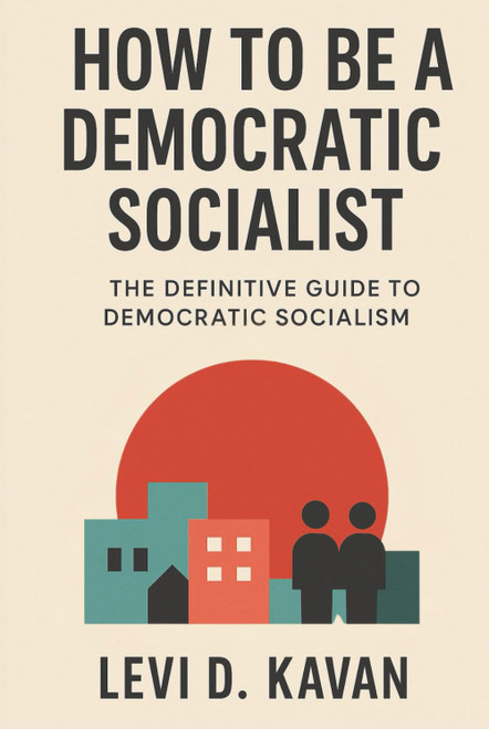 How To Be a Democratic Socialist