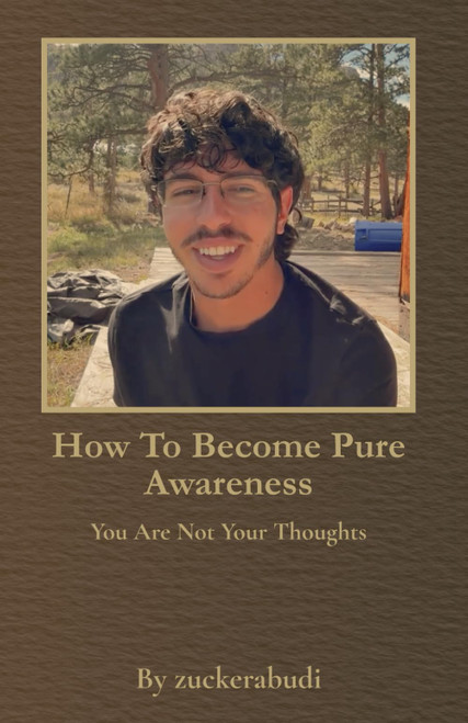 How To Become Pure Awareness: You Are Not Your Thoughts