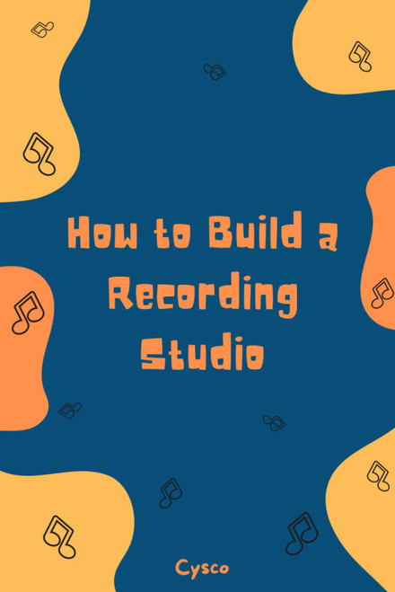 How to Build a Recording Studio