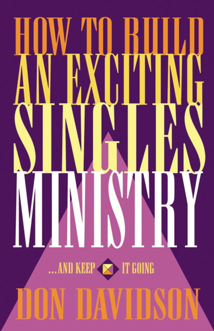 How to Build An Exciting Singles Ministry