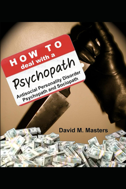 How to Deal With A Psychopath: Antisocial Personality Disorder