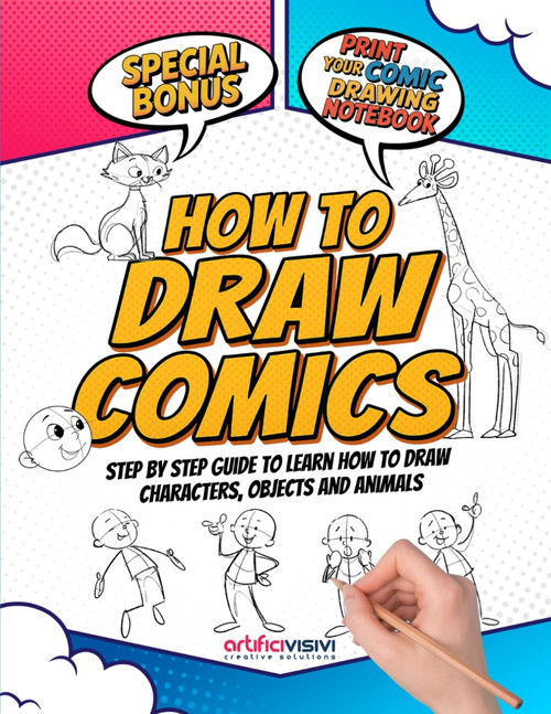 How To Draw Comics: 2 Books in 1 – A Simple Guide to Learn How to Draw Characters