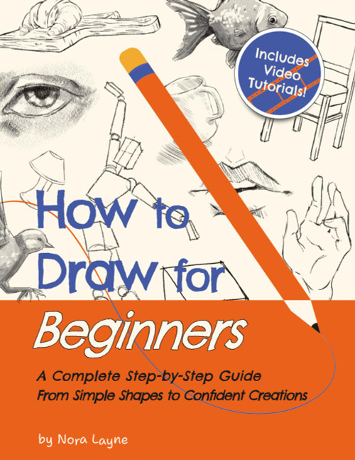 How to Draw for Beginners - A Complete Step-by-Step Guide from Simple
